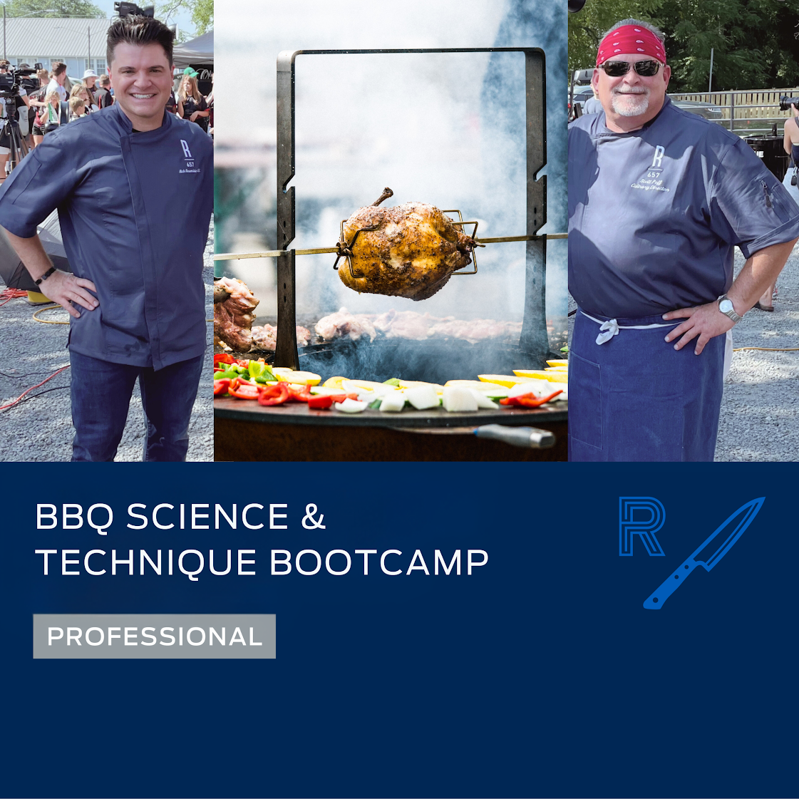 BBQ Science & Technique Bootcamp with Chef Rich Rosendale & Chef Scott Poff