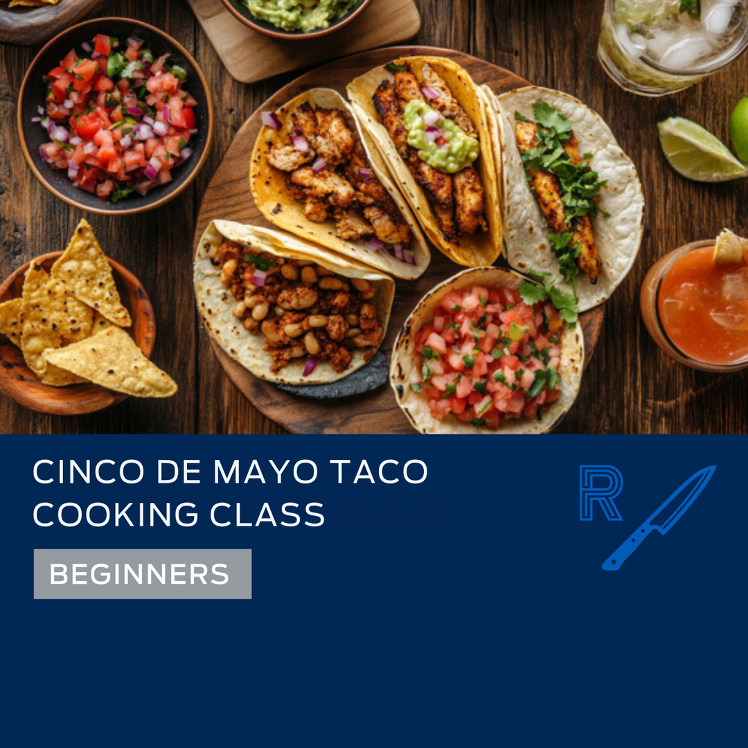 Cinco de Mayo Taco Cooking Class, May 3rd, 2025 - FORKLIFT