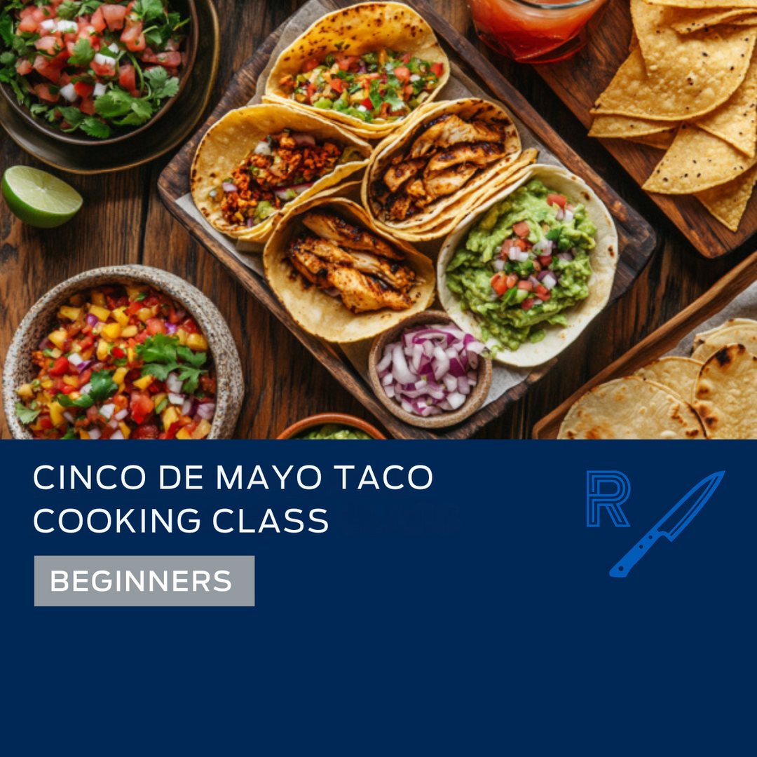 Cinco de Mayo Taco Cooking Class, May 3rd, 2025 - FORKLIFT