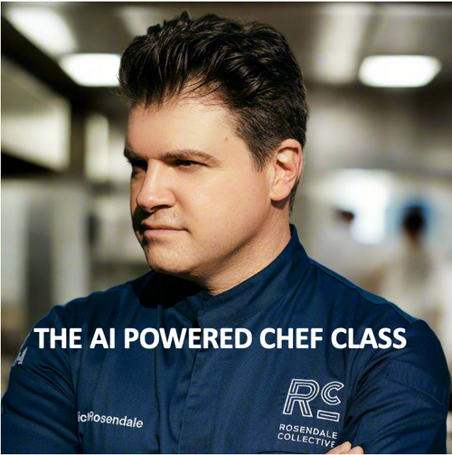 AI-Powered Executive Chef with Chef Rich Rosendale & Special Guest Mike Aron