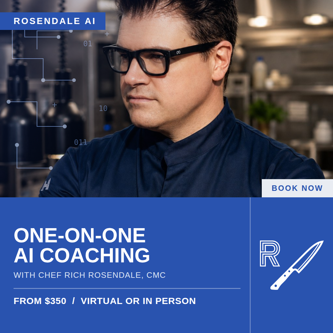 One-on-One AI Coaching with Chef Rich Rosendale
